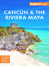 Cover image for Fodor's Cancun & the Riviera Maya